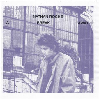 NATHAN ROCHE - A break away LP